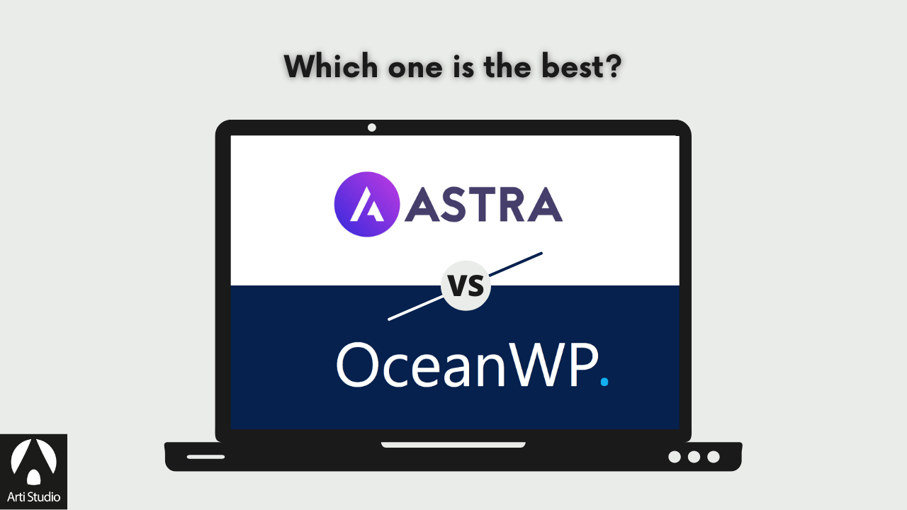 Astra vs OceanWP -  Which One is The Best WordPress Theme for You in 2021?