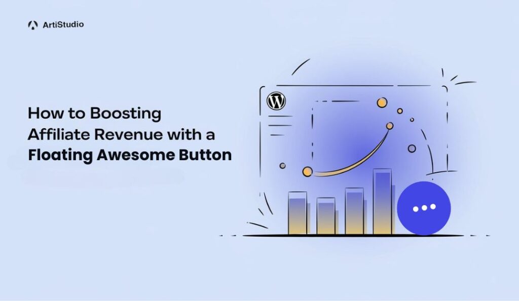 How to Boosting Affiliate Revenue with a Floating Awesome Button
