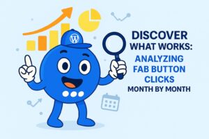 Discover What Works: Analyzing FAB Button Clicks Month by Month