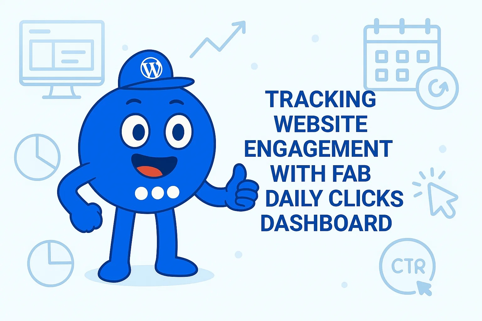 Tracking Website Engagement with FAB’s Daily Clicks Dashboard