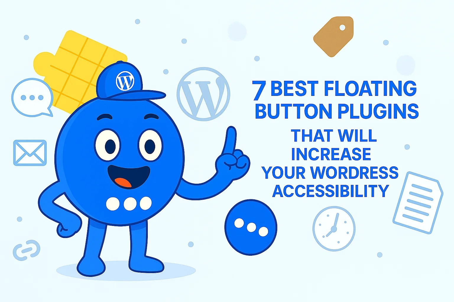 7 Best Floating Button Plugins That Will Increase Your WordPress Accessibility