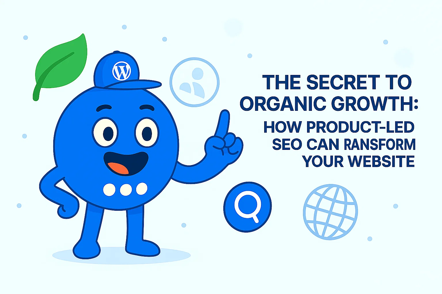 The Secret to Organic Growth: How Product-Led SEO Can Transform Your Website