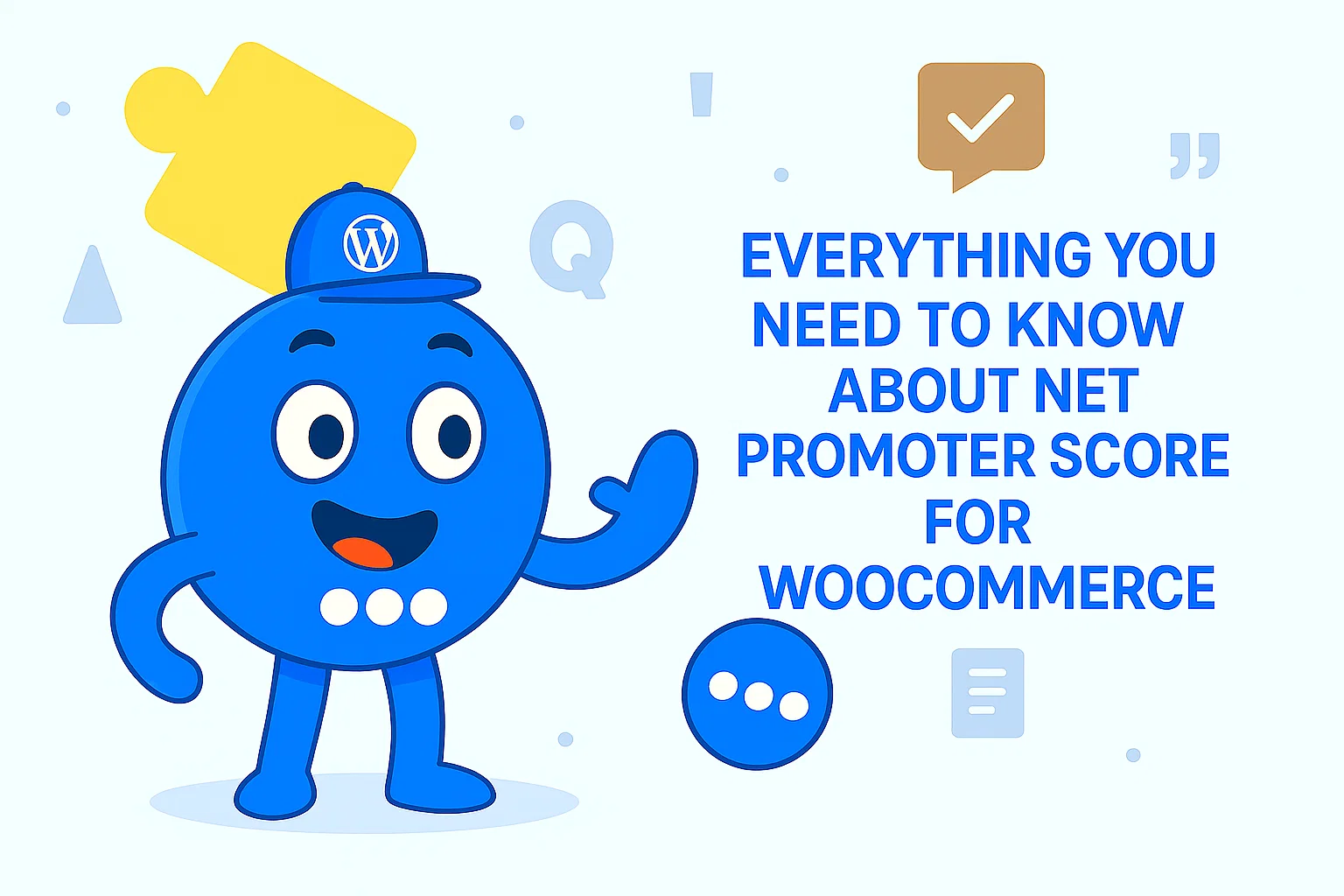 Everything You Need to Know About Net Promoter Score for WooCommerce