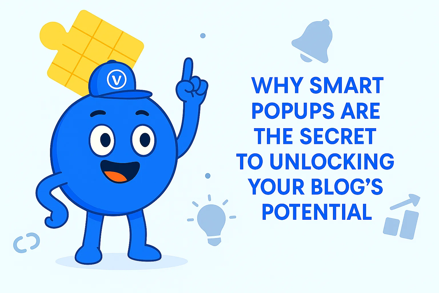Why Smart Popups Are the Secret to Unlocking Your Blog's Potential